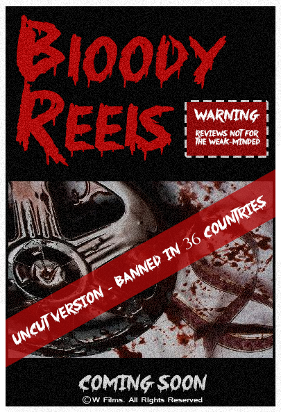 Bloody Reels (Uncut)